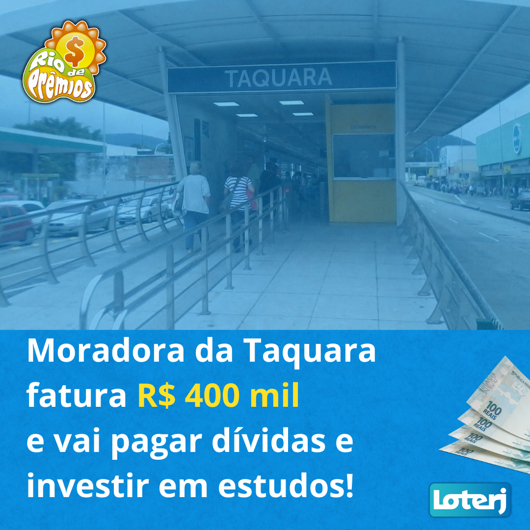 Moradora da Taquara fatura R$ 400 mil com o Rio de Prêmios